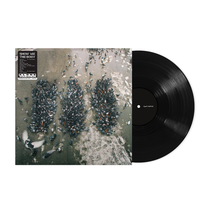 SHOW ME THE BODY - Alone Together Black Vinyl